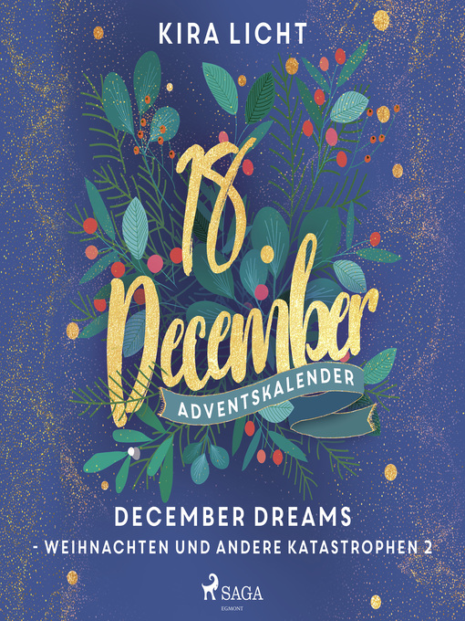 Title details for December Dreams--Weihnachten und andere Katastrophen 2 by Kira Licht - Wait list